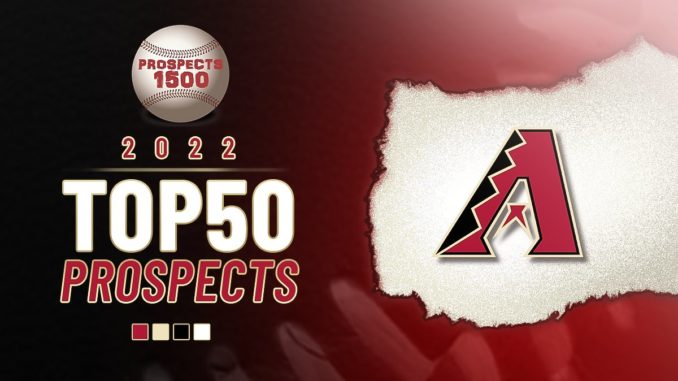Arizona Diamondbacks Top 50 Prospects (2022)
